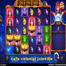 cafe colonial joinville